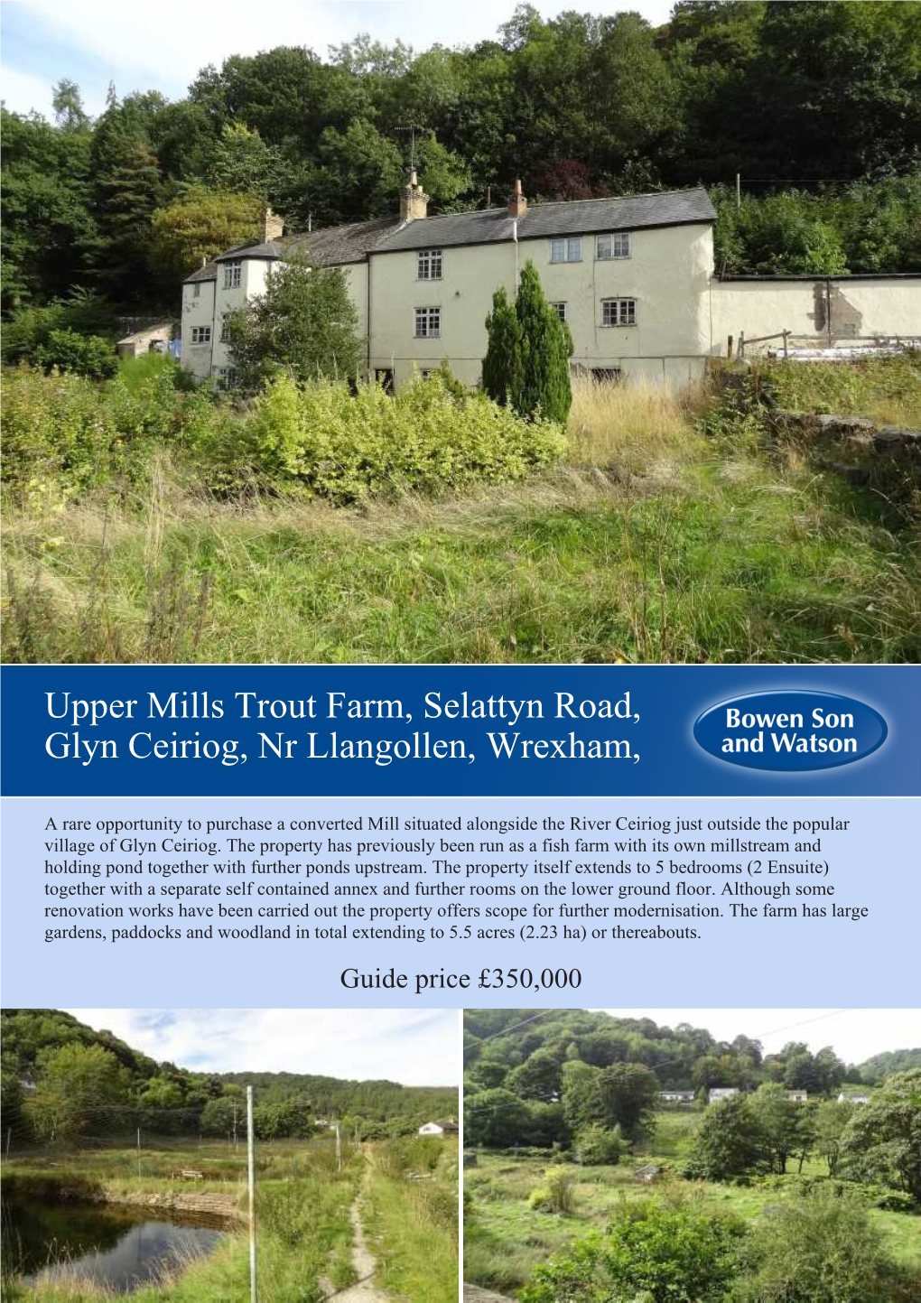 Upper Mills Trout Farm, Selattyn Road, Glyn Ceiriog, Nr Llangollen, Wrexham