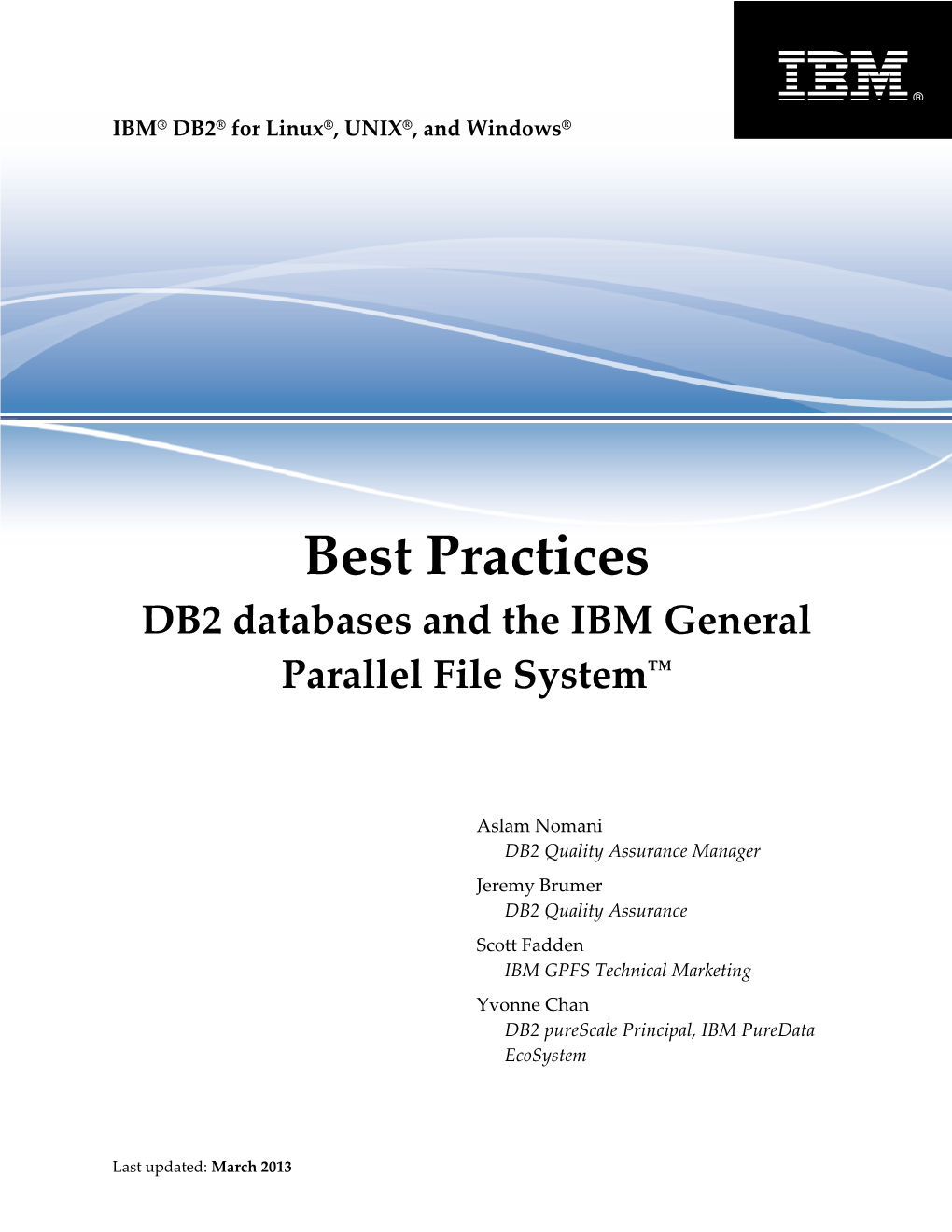 Best Practices DB2 Databases and the IBM General ™ Parallel File Systemp