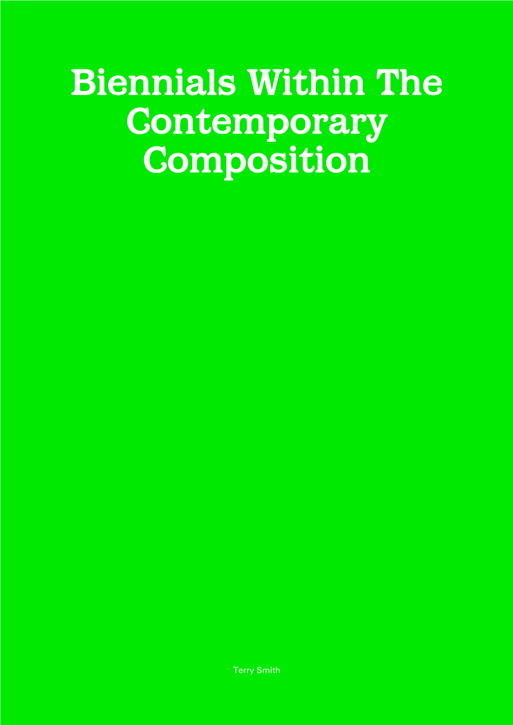 Biennials Within the Contemporary Composition