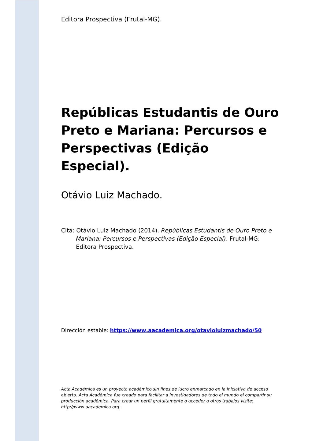 Repúblicas Estudantis De Ouro Preto E Mariana: Percursos E Perspectivas (Edição Especial)