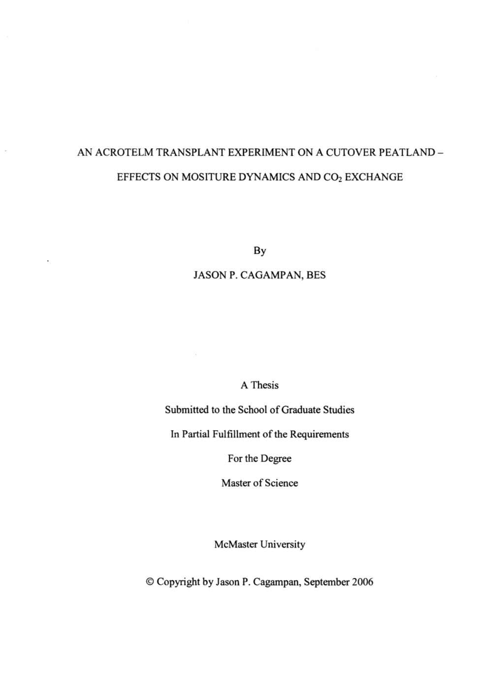 An Acrotelm Transplant Experiment on a Cutover Peatland-Effects On