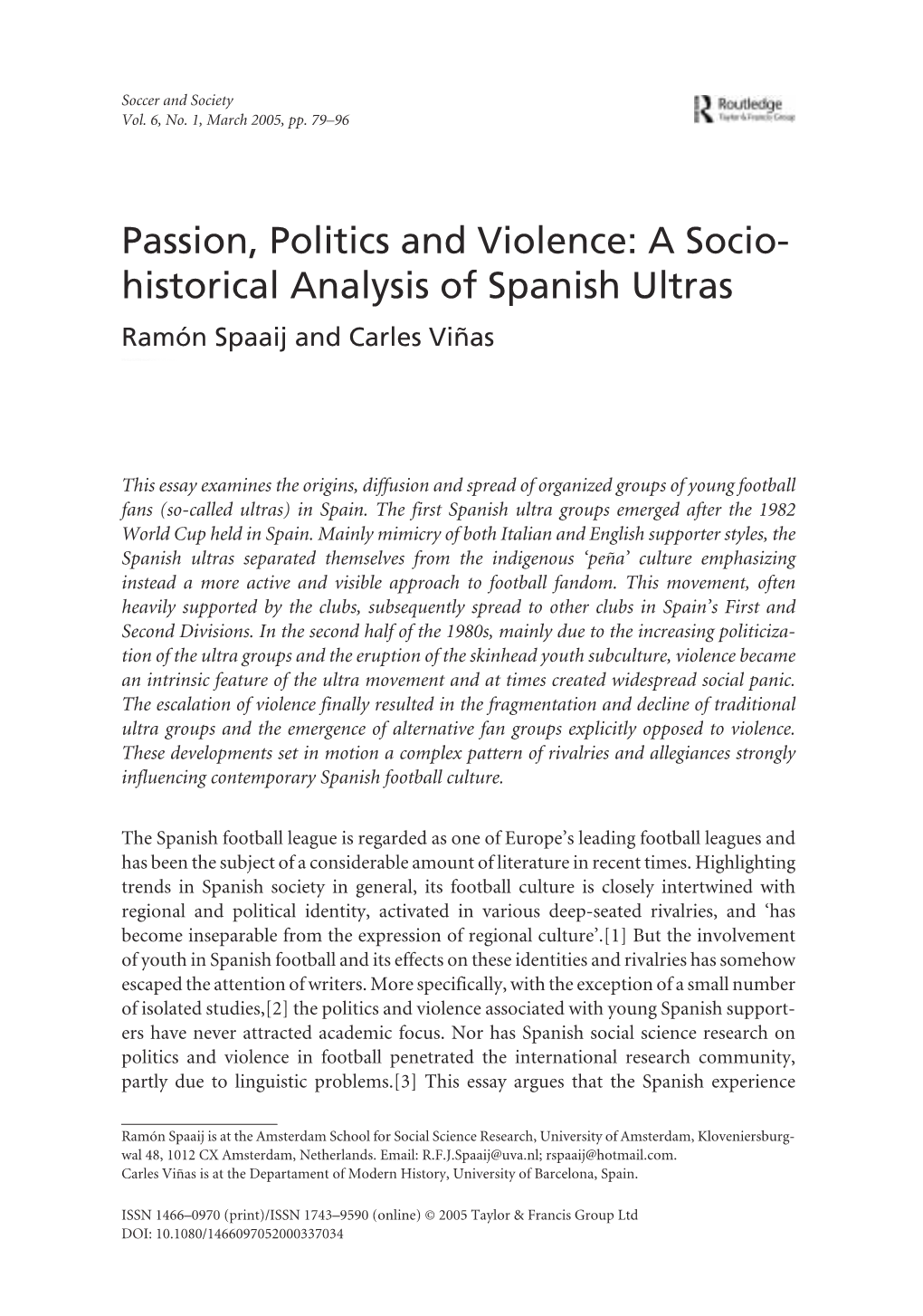 A Socio- Historical Analysis of Spanish Ultras Ramón Spaaij and Carles Viñas