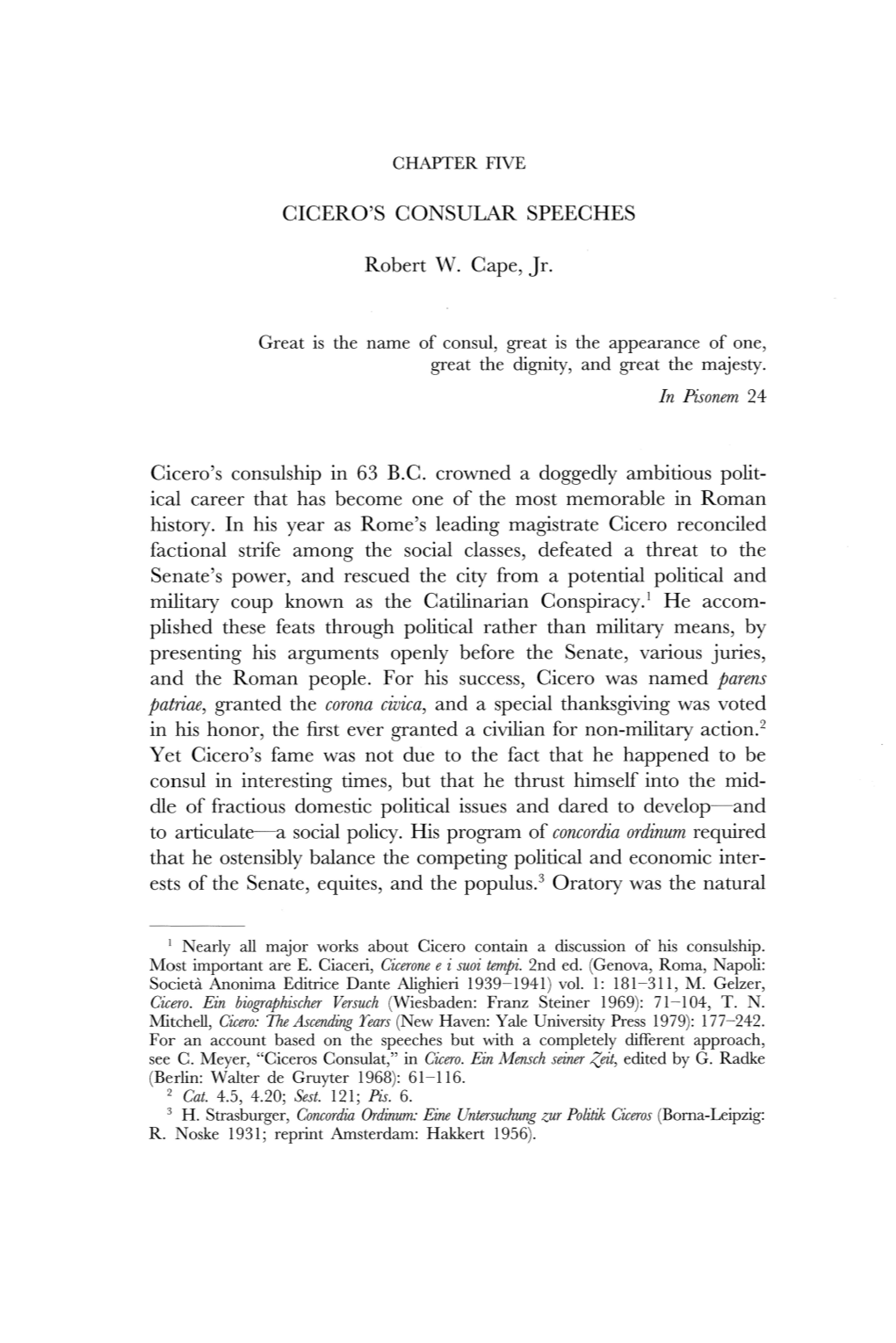 CICERO's CONSULAR SPEECHES Robert W. Cape, Jr. In