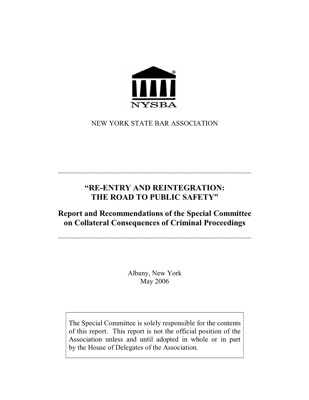 “Re-Entry and Reintegration: the Road to Public Safety”