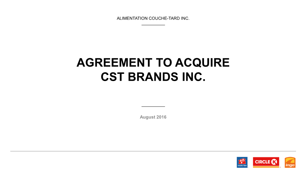 Agreement to Acquire Cst Brands Inc