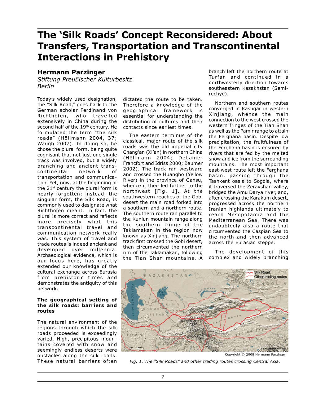 Silk Roads’ Concept Reconsidered: About Transfers, Transportation and Transcontinental Interactions in Prehistory