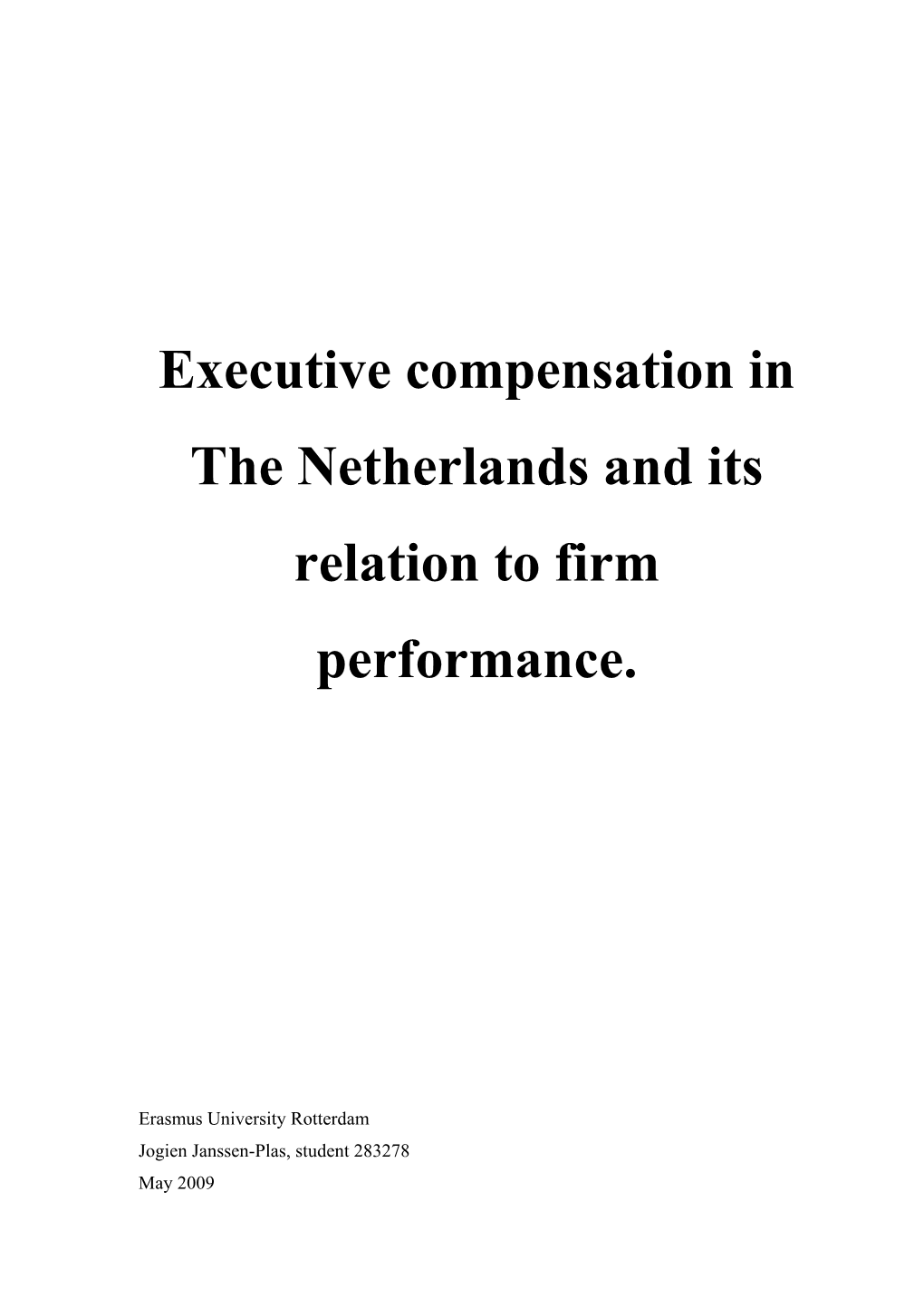 Executive Compensation in the Netherlands and Its Relation to Firm Performance