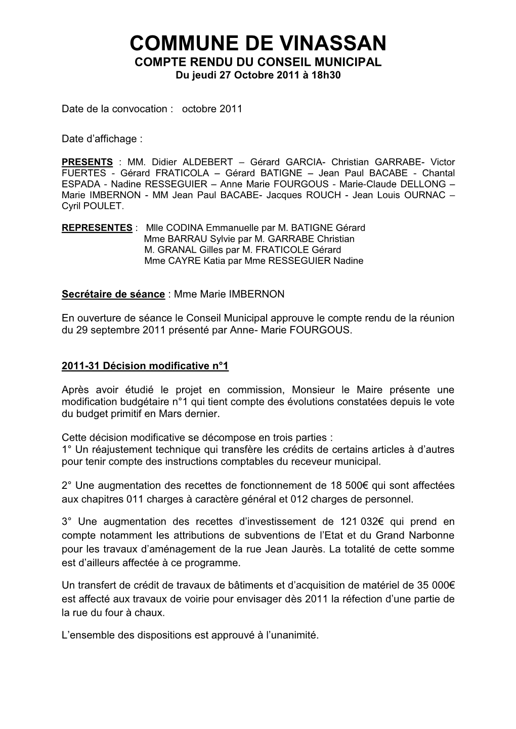 COMMUNE DE VINASSAN COMPTE RENDU DU CONSEIL MUNICIPAL Du Jeudi 27 Octobre 2011 À 18H30