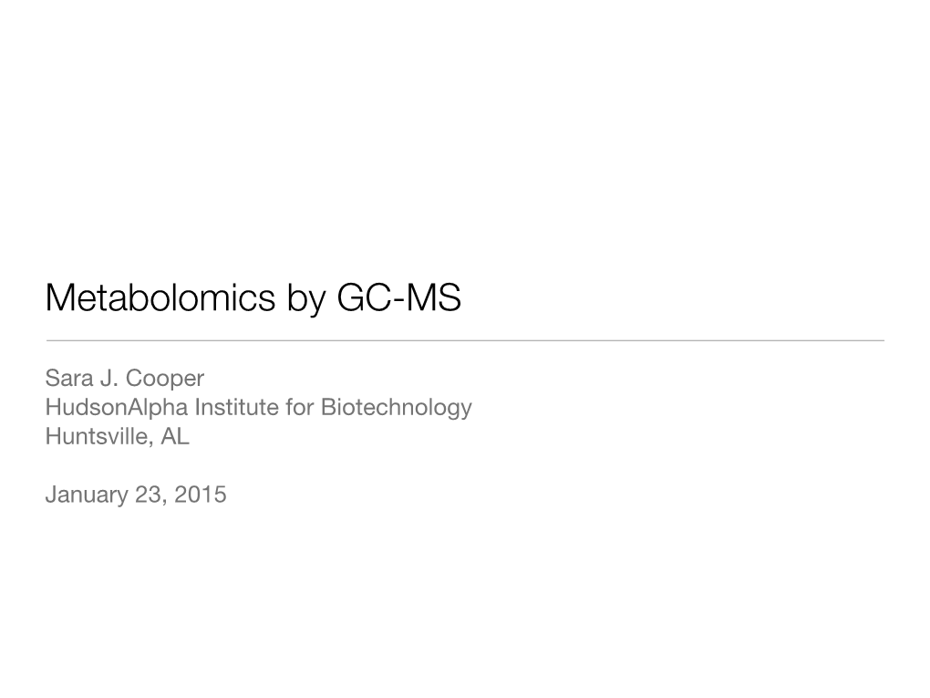 Metabolomics by GC-MS