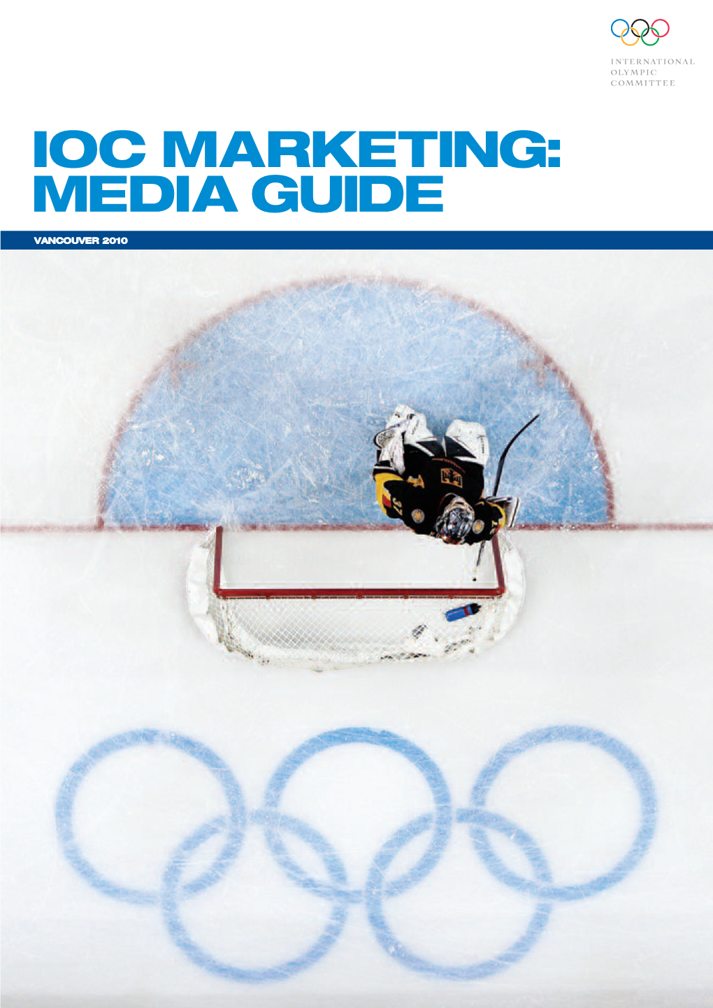 Vancouver 2010 Ioc Marketing: Media Guide / 2