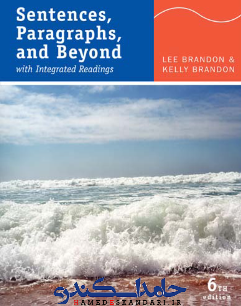 Sentences, Paragraphs, and Beyond: with Integrated Readings, Sixth