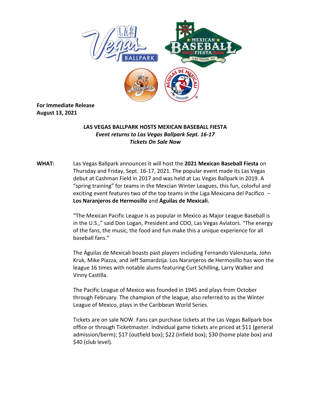 For Immediate Release August 13, 2021 LAS VEGAS BALLPARK