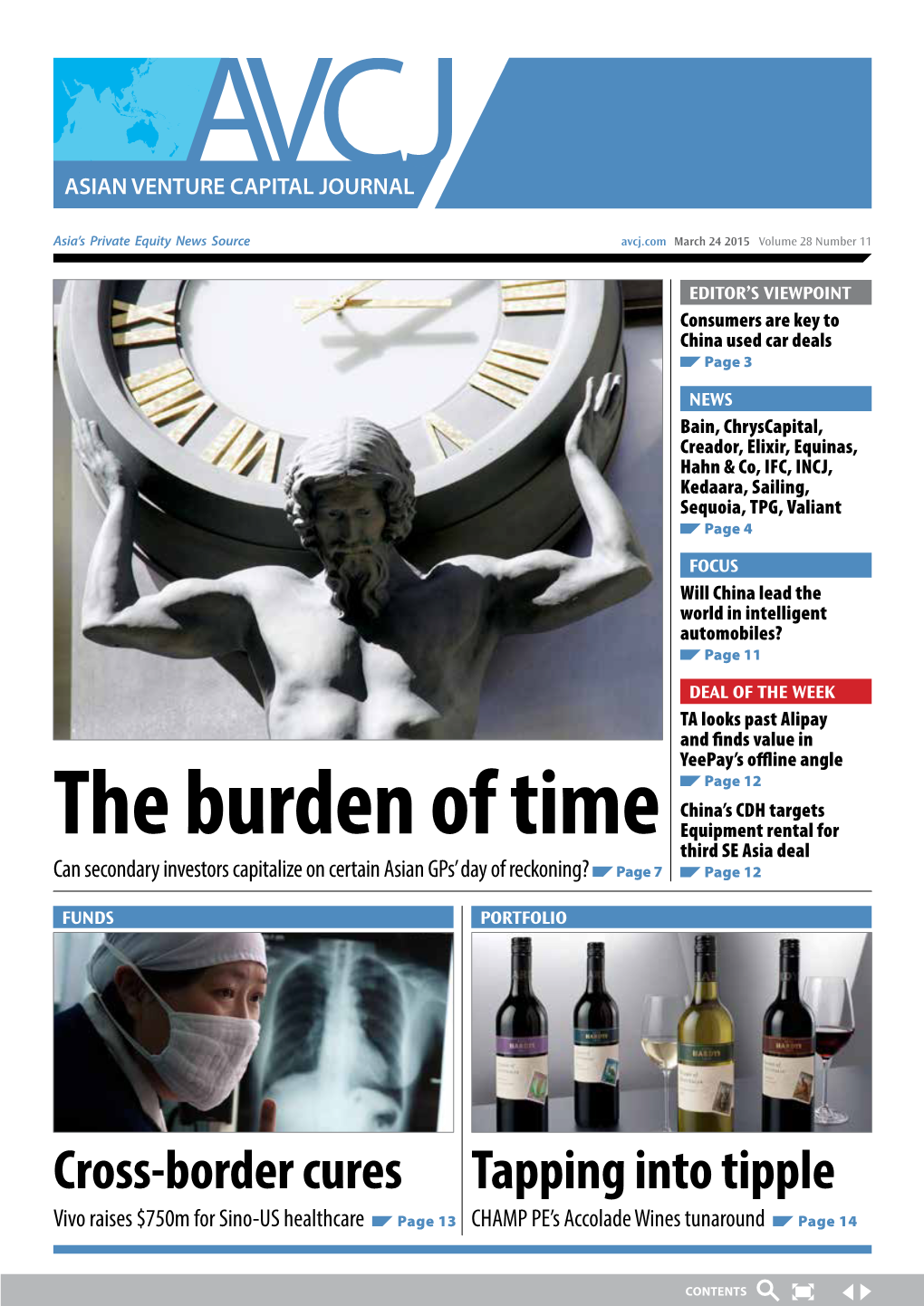 The Burden of Time Equipment Rental for Third SE Asia Deal Can Secondary Investors Capitalize on Certain Asian Gps’ Day of Reckoning? Page 7 Page 12