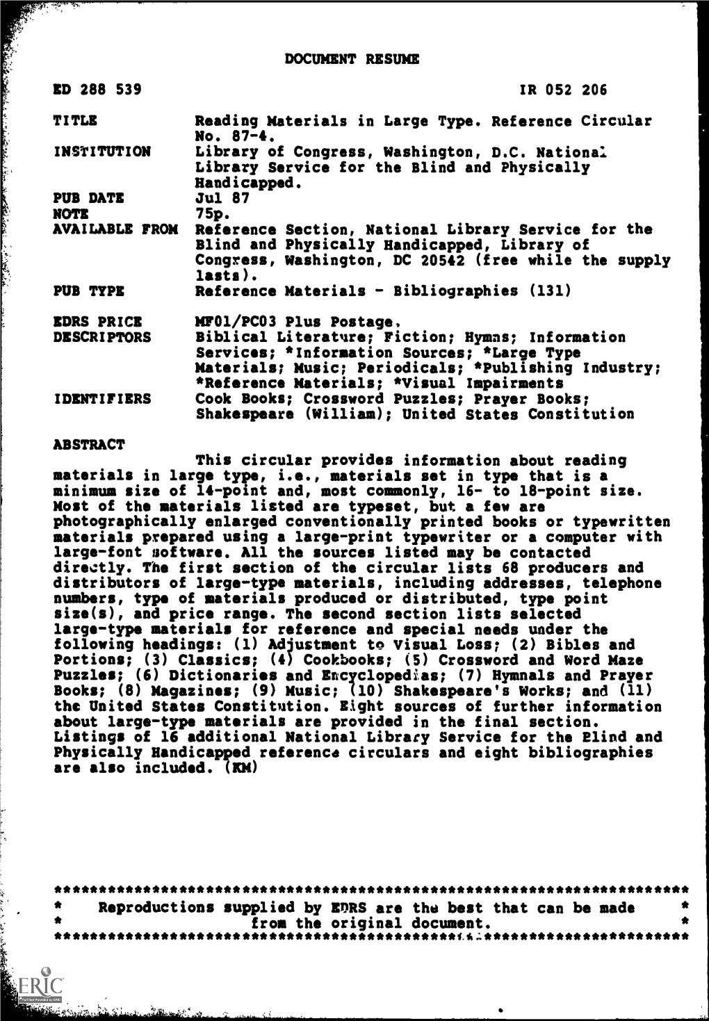 TITLE Reading Materials in Large Type. Reference Circular No. 87-4. INSTITUTION Library of Congress, Washington, DC National Library Service for the Blind and Physically Handicapped