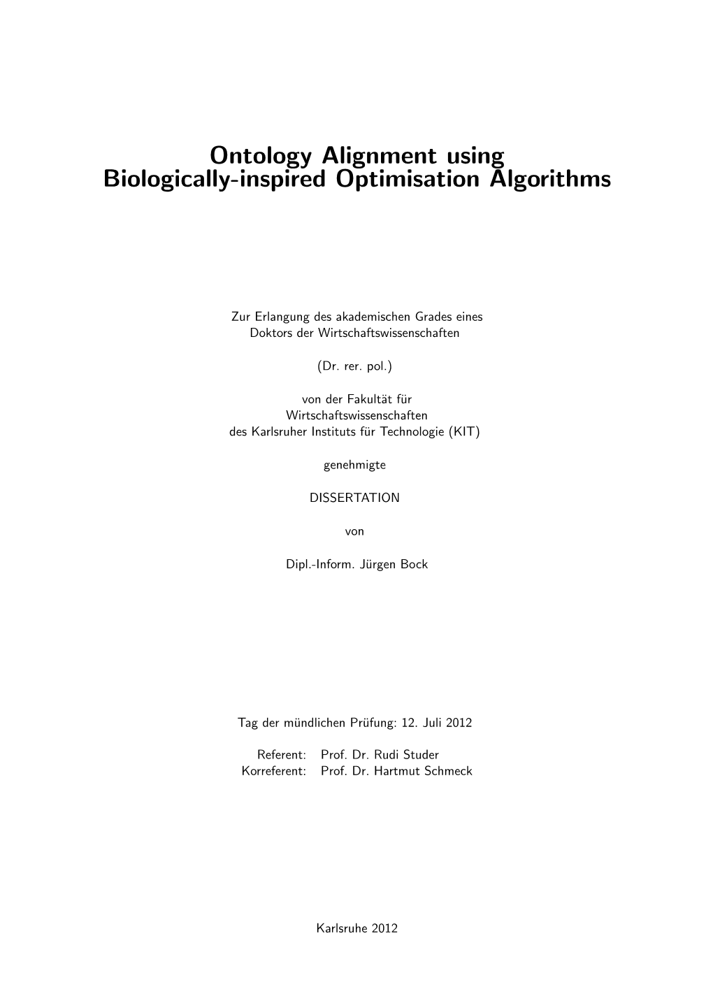 Ontology Alignment Using Biologically-Inspired Optimisation Algorithms