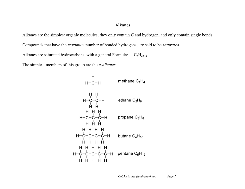 Alkanes Alkanes Are the Simplest Organic Molecules, They Only