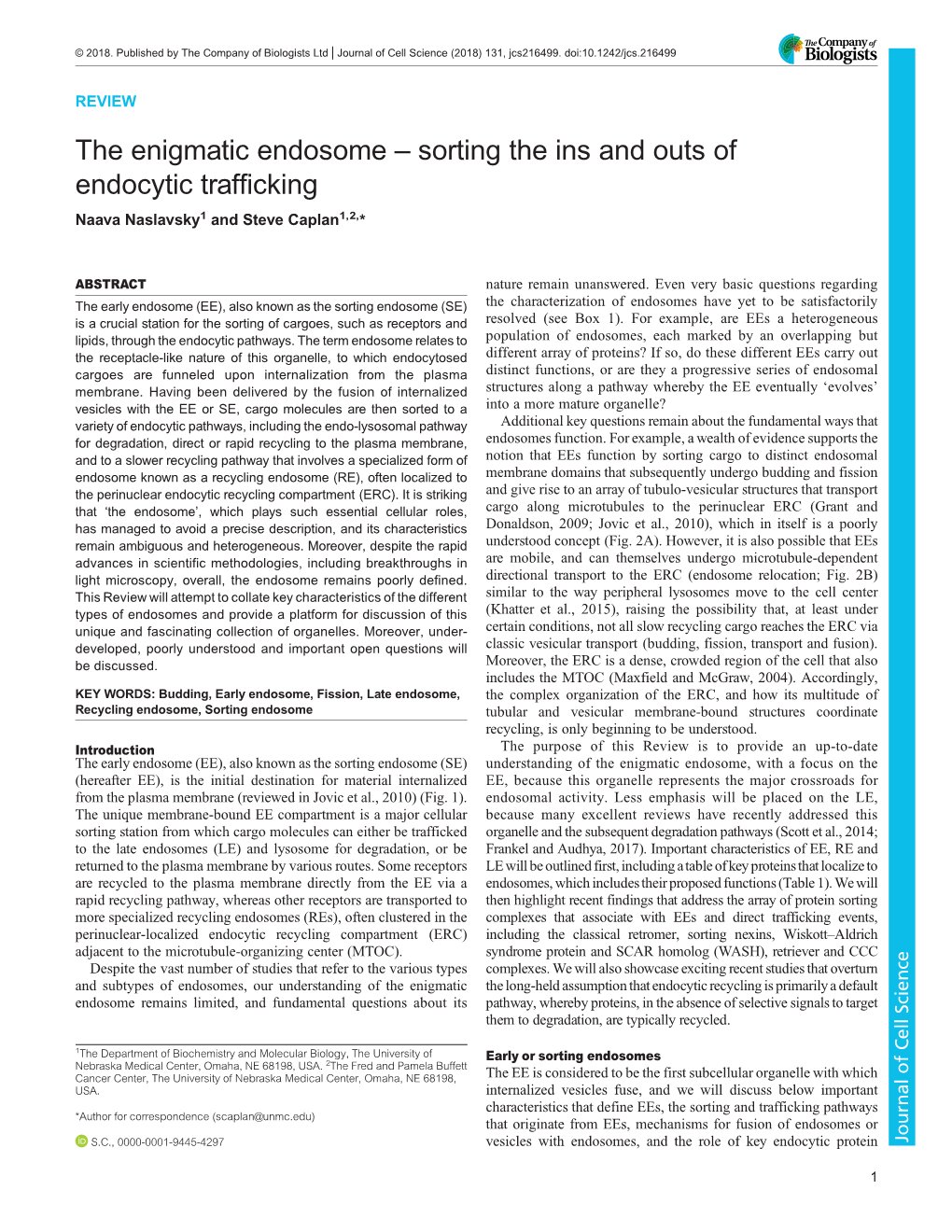 The Enigmatic Endosome – Sorting the Ins and Outs of Endocytic Trafficking Naava Naslavsky1 and Steve Caplan1,2,*