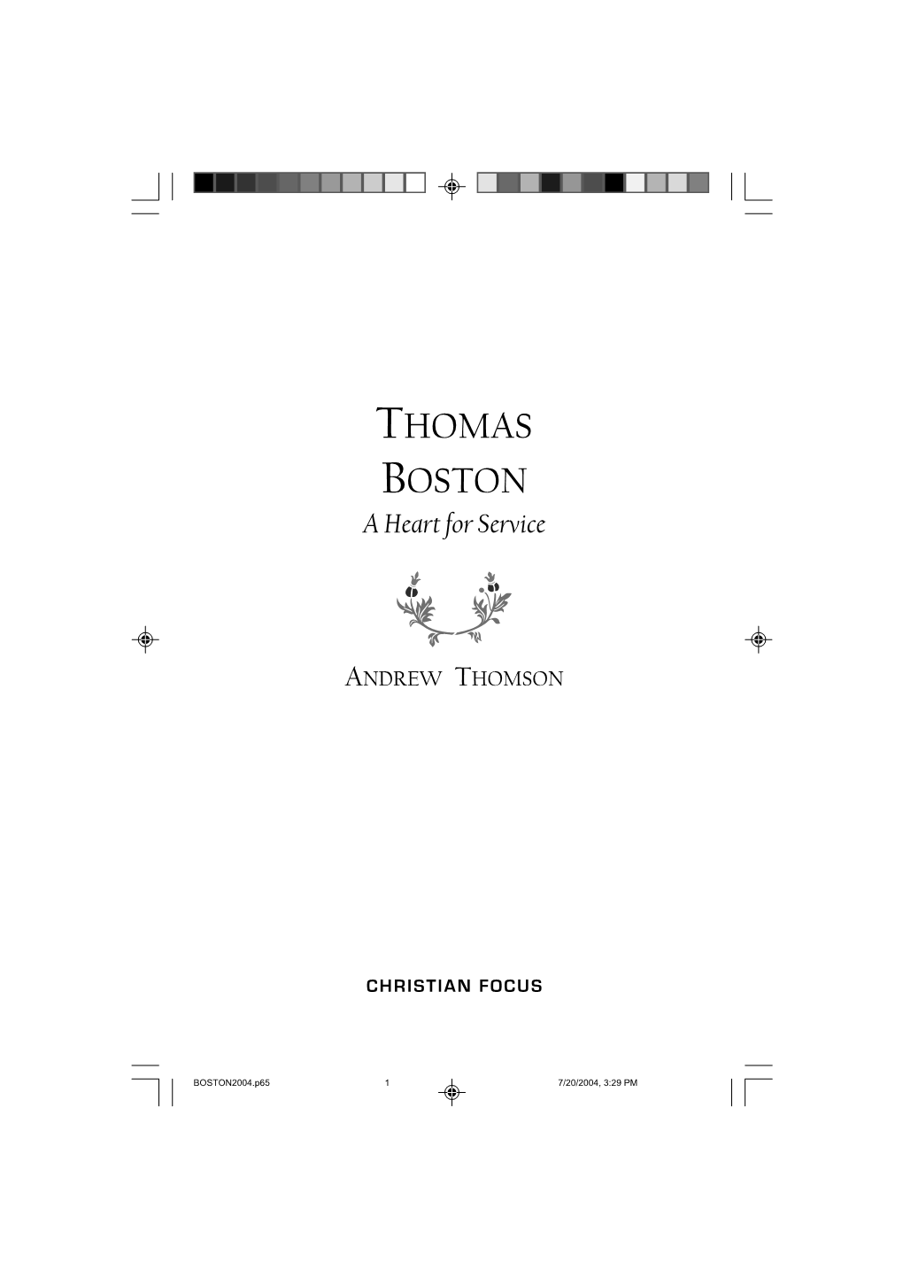 THOMAS BOSTON a Heart for Service