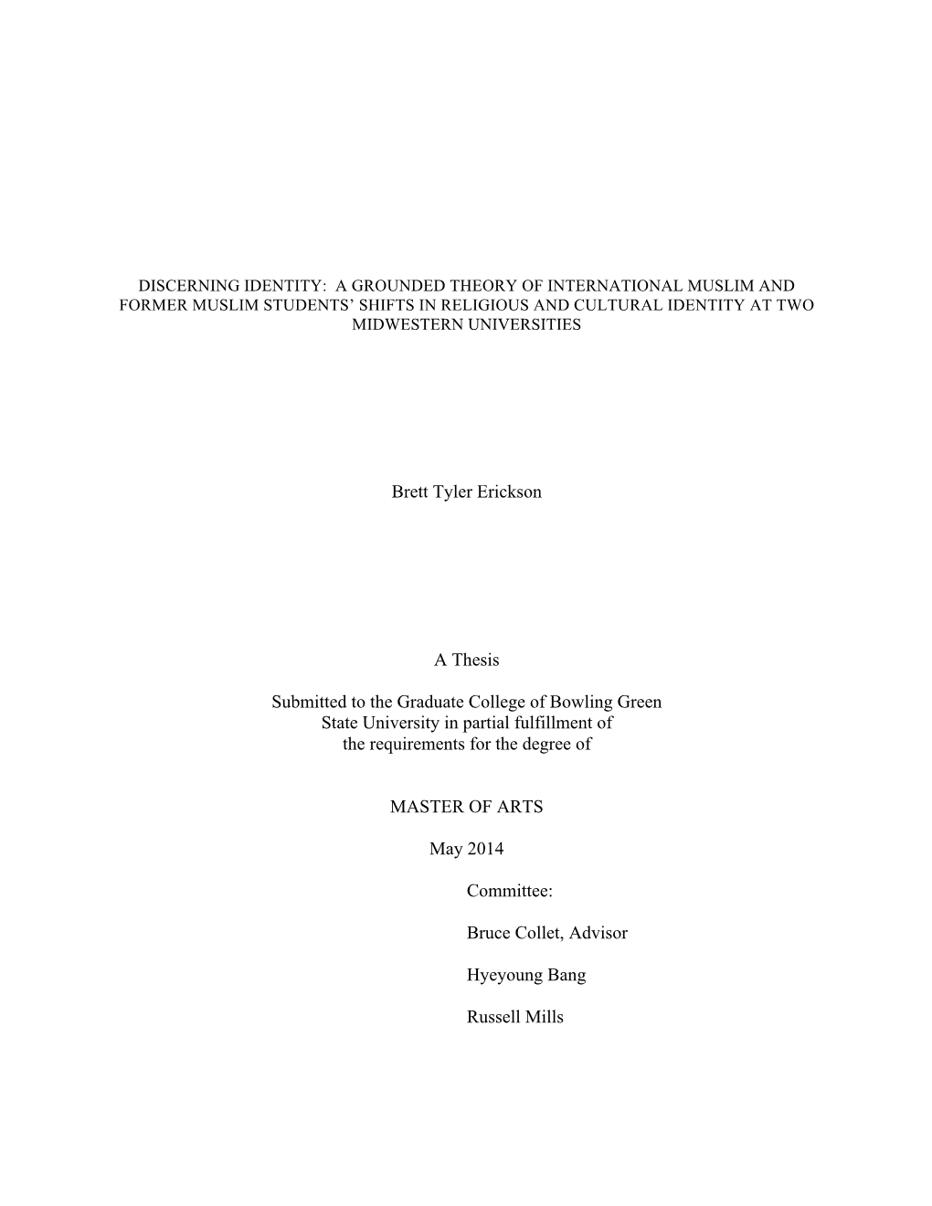 A Grounded Theory of International Muslim and Former Muslim Students’ Shifts in Religious and Cultural Identity at Two Midwestern Universities