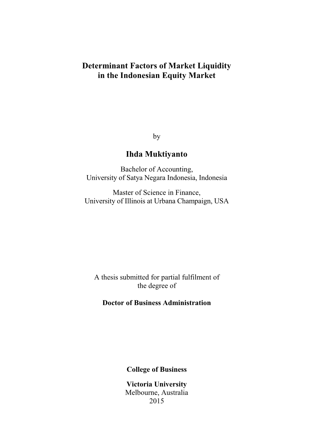 Determinant Factors of Market Liquidity in the Indonesian Equity Market Ihda Muktiyanto