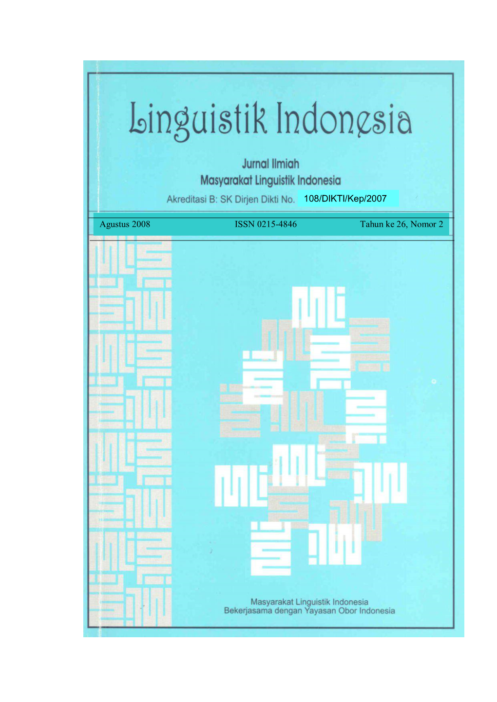 Agustus 2008 ISSN 0215-4846 Tahun Ke 26, Nomor 2 108/DIKTI/Kep/2007