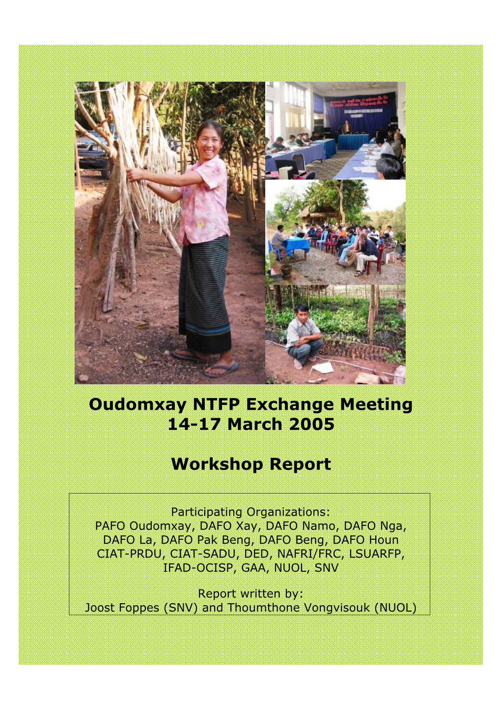 Oudomxay NTFP Exchange Meeting 14-17 March 2005 Workshop Report