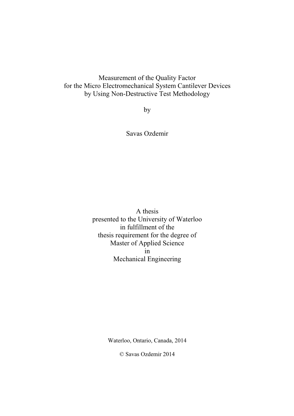 Measurement of the Quality Factor for the Micro Electromechanical System Cantilever Devices by Using Non-Destructive Test Methodology