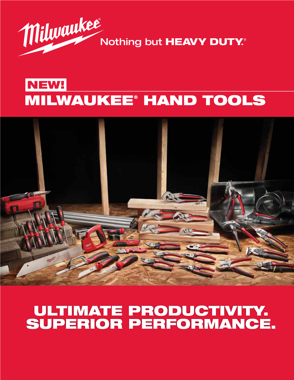 Milwaukee® Hand Tools Ultimate Productivity