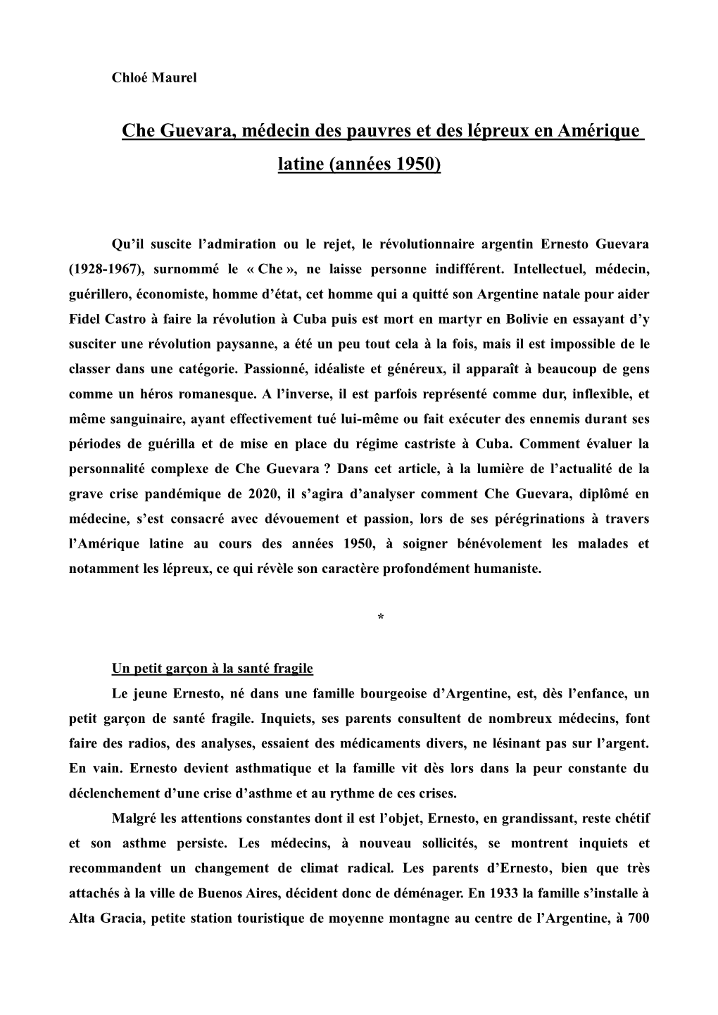 Che Guevara, Médecin Des Pauvres Et Des Lépreux En Amérique Latine