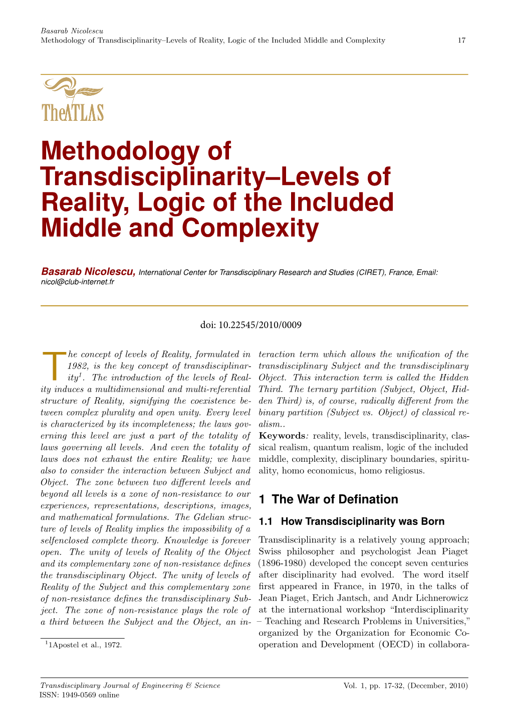 Methodology of Transdisciplinarity–Levels of Reality, Logic of the Included Middle and Complexity 17