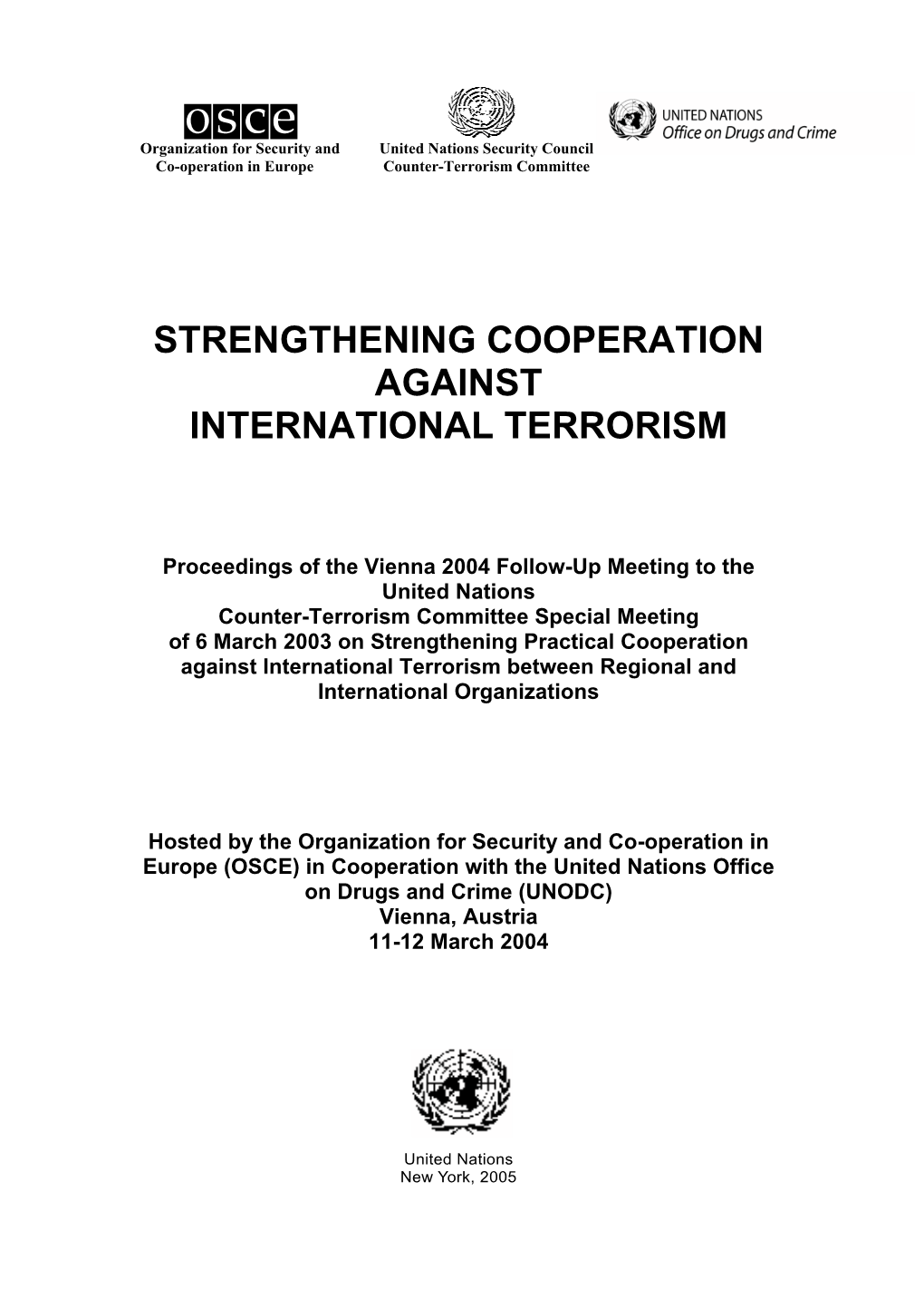 Strengthening Cooperation Against International Terrorism