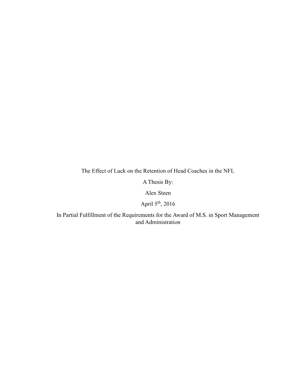 The Effect of Luck on the Retention of Head Coaches in the NFL a Thesis