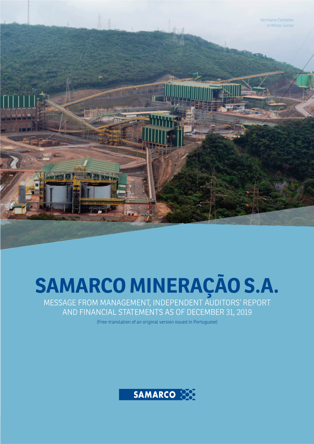 Samarco Mineração S.A. MESSAGE from MANAGEMENT