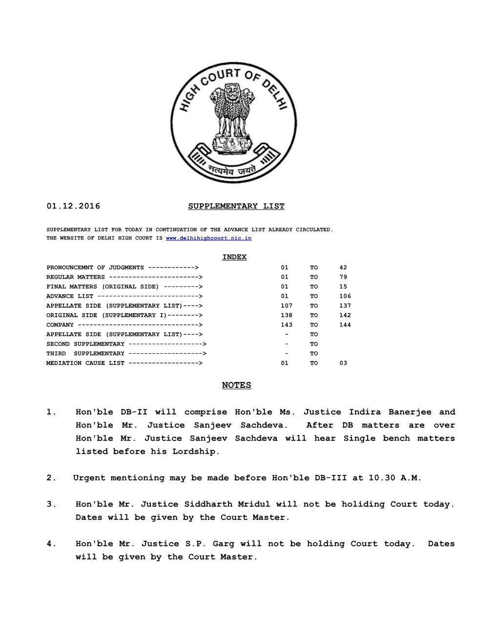 01.12.2016 SUPPLEMENTARY LIST 1. Hon'ble DB-II Will Comprise Hon'ble Ms. Justice Indira Banerjee and Hon'ble Mr. Justice Sanjeev