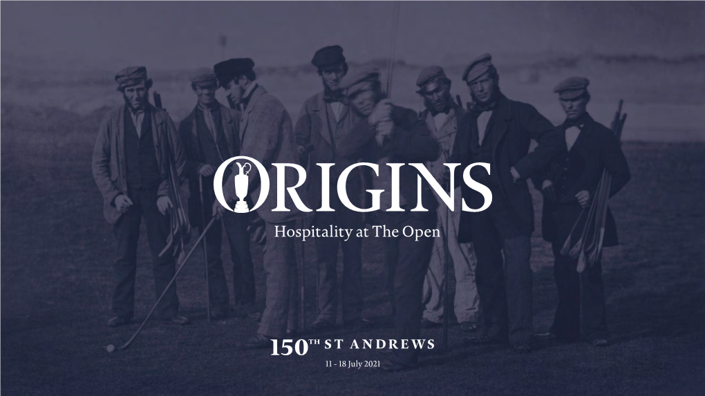 11 - 18 July 2021 HOSPITALITY at the OPEN 150TH ST ANDREWS 2