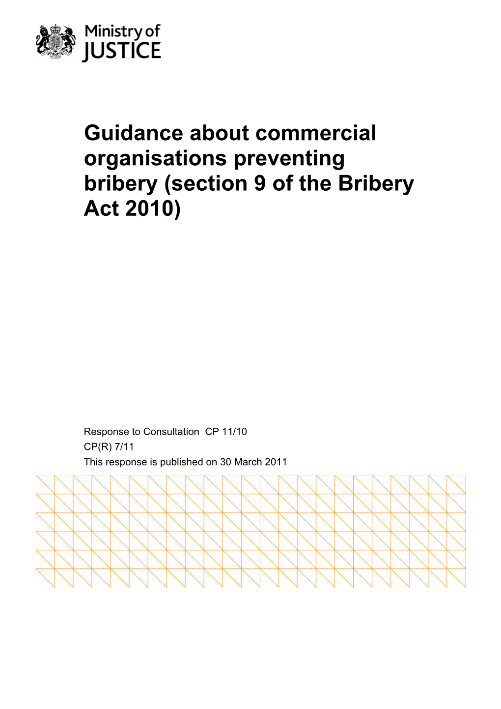 Response to Consultation CP 11/10 CP(R) 7/11 This Response Is Published on 30 March 2011