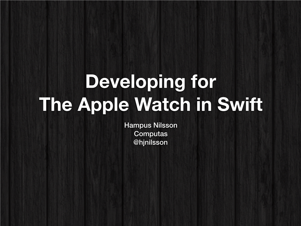 Developing for the Apple Watch in Swift