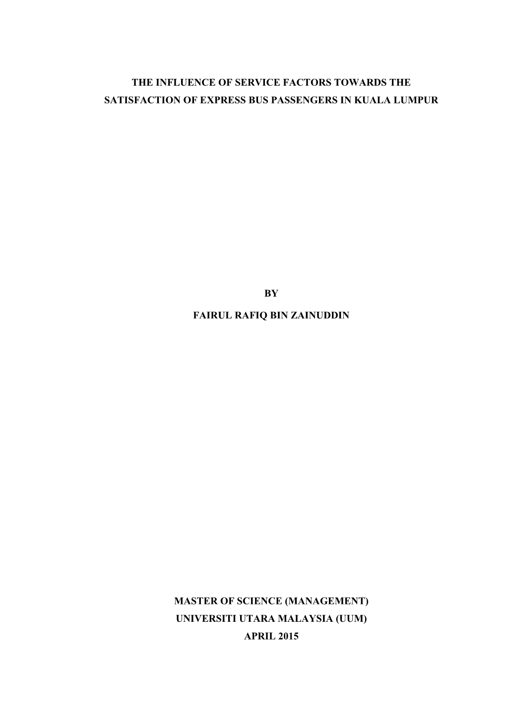 The Influence of Service Factors Towards the Satisfaction of Express Bus Passengers in Kuala Lumpur