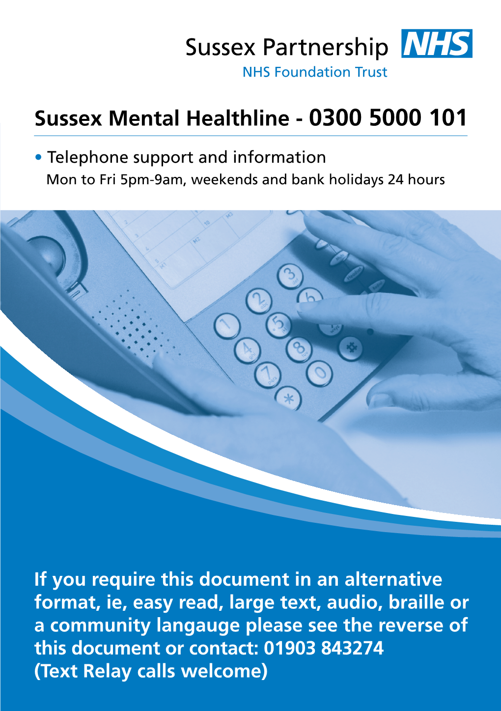 Sussex Mental Healthline - 0300 5000 101