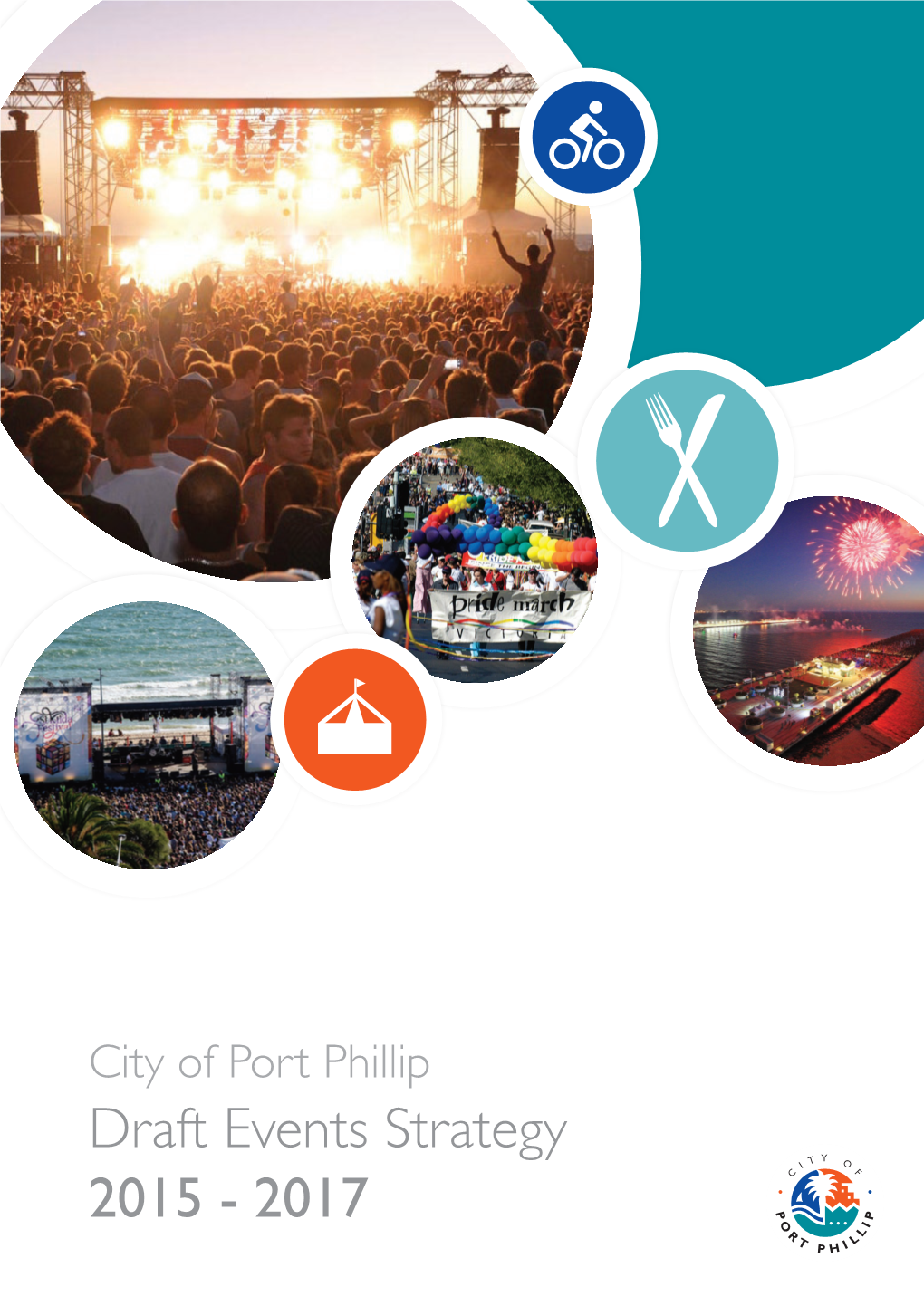 Draft Events Strategy 2015 - 2017 City of Port Phillip | Events Strategy