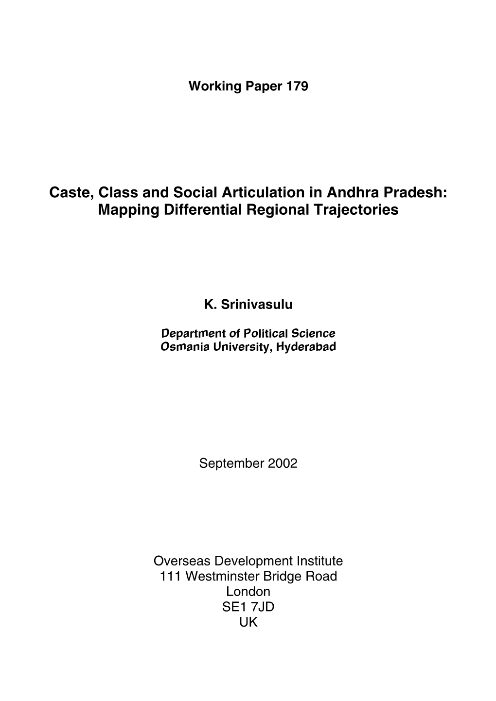 Caste, Class and Social Articulation in Andhra Pradesh: Mapping Differential Regional Trajectories