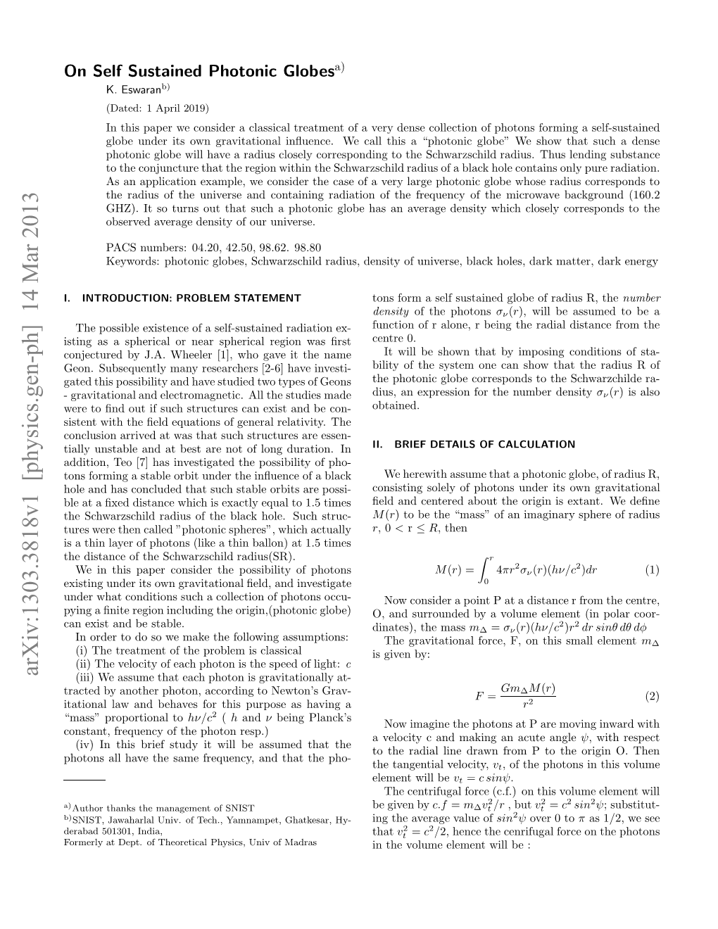 On Self Sustained Photonic Globes