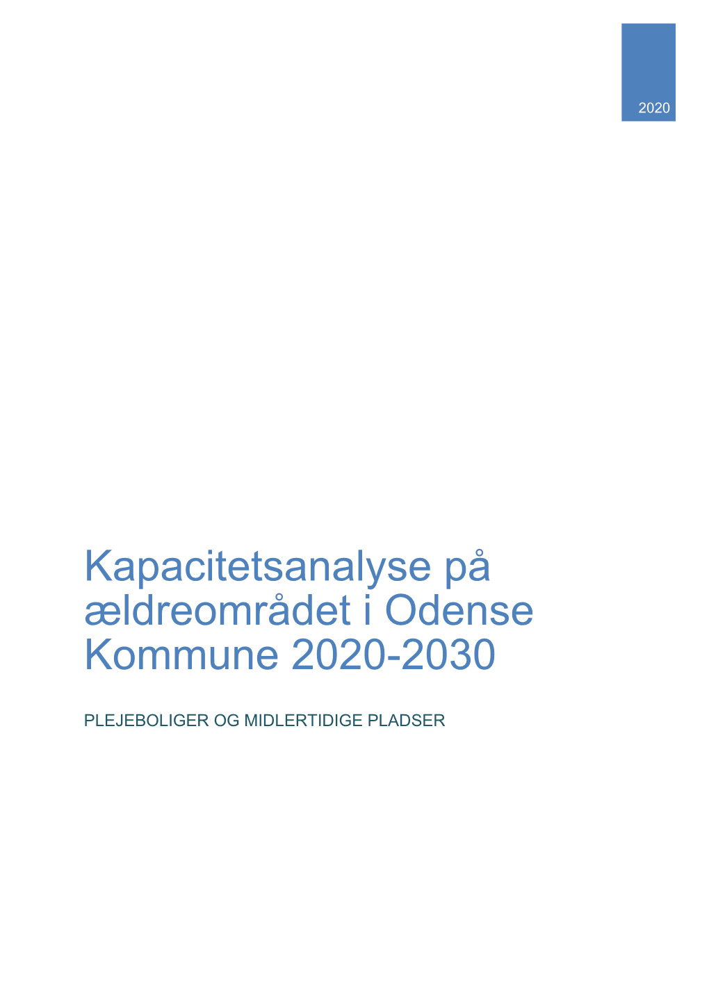 Kapacitetsanalyse På Ældreområdet I Odense Kommune 2020-2030