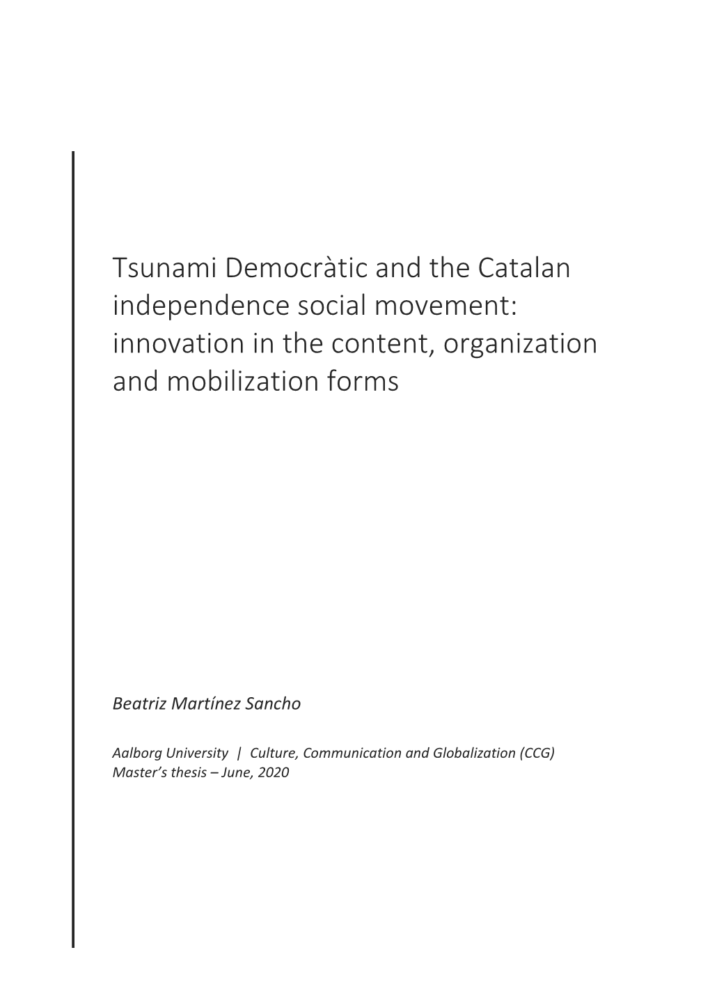 Tsunami Democràtic and the Catalan Independence Social Movement: Innovation in the Content, Organization and Mobilization Forms