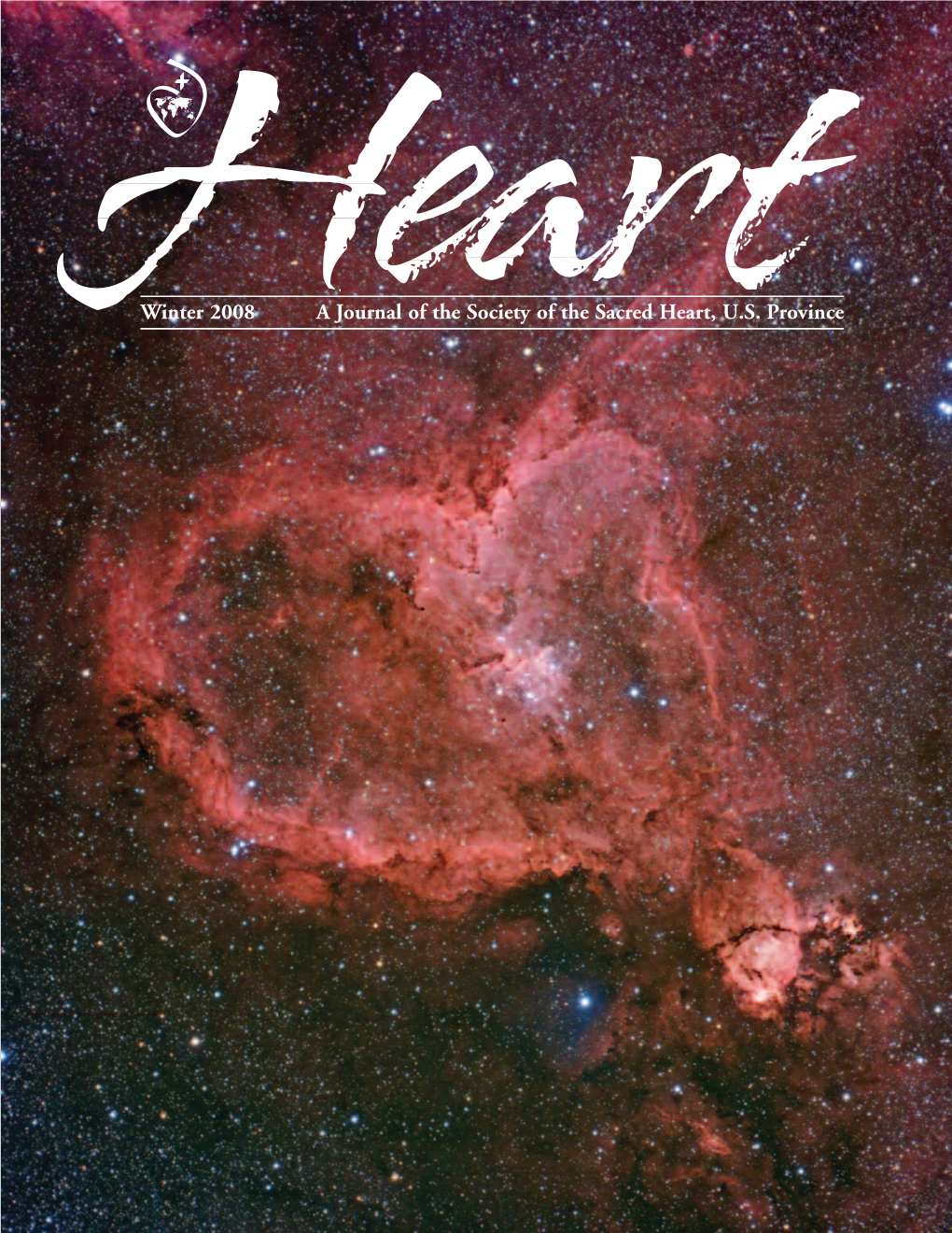 Winter 2008 a Journal of the Society of the Sacred Heart, U.S. Province …To Heart