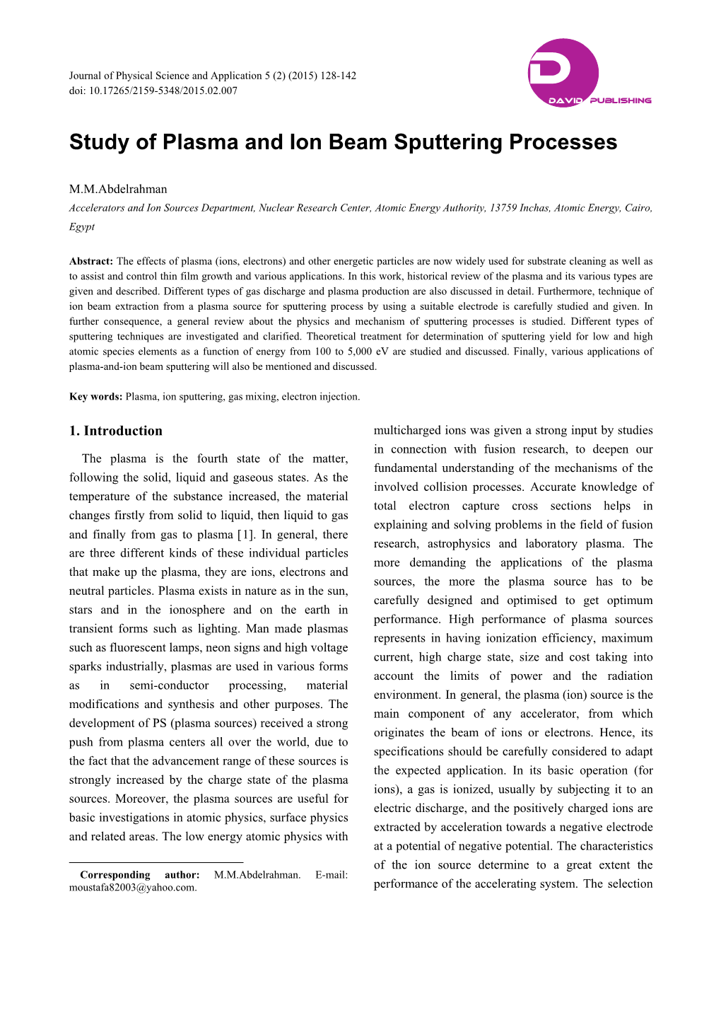 Study of Plasma and Ion Beam Sputtering Processes