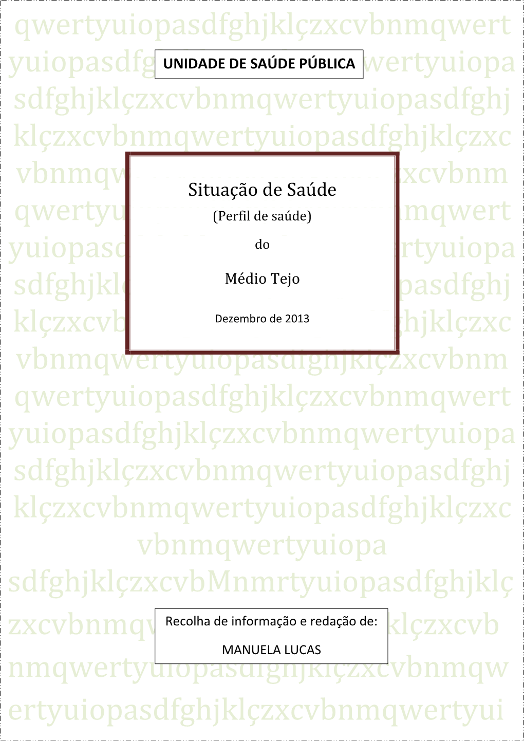 Diagnóstico Da Situação Da Saúde No Médio Tejo – Alcanena