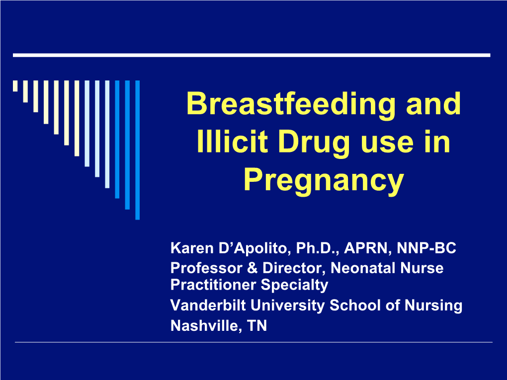 Breastfeeding and Illicit Drug Use in Pregnancy