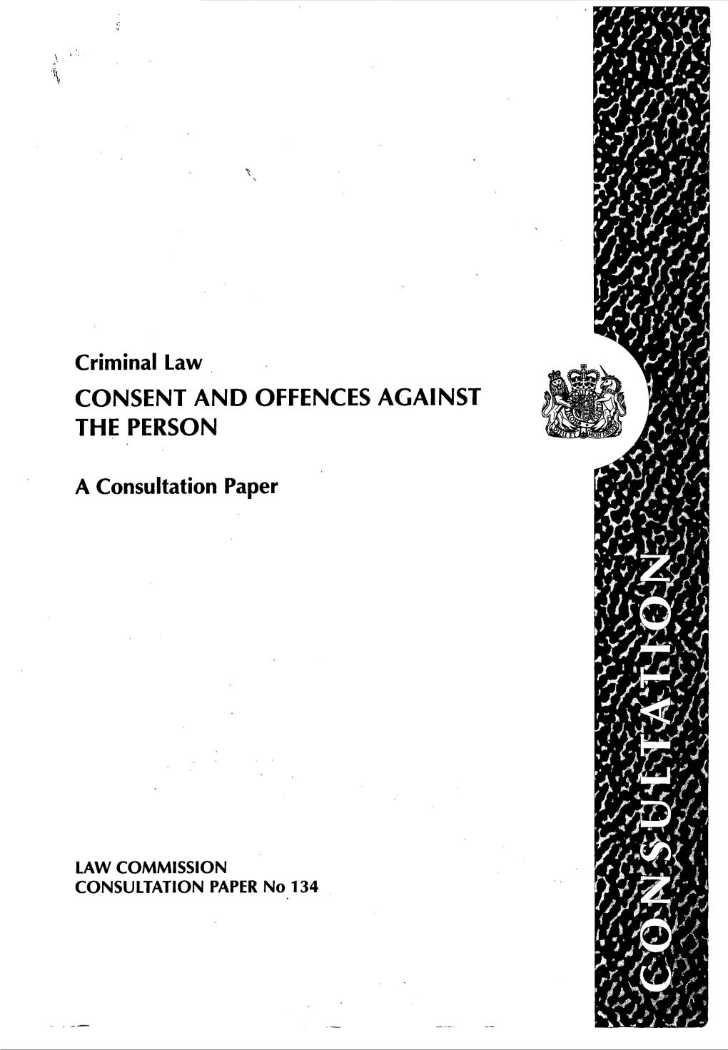 Criminal Law CONSENT and OFFENCES AGAINST the PERSON