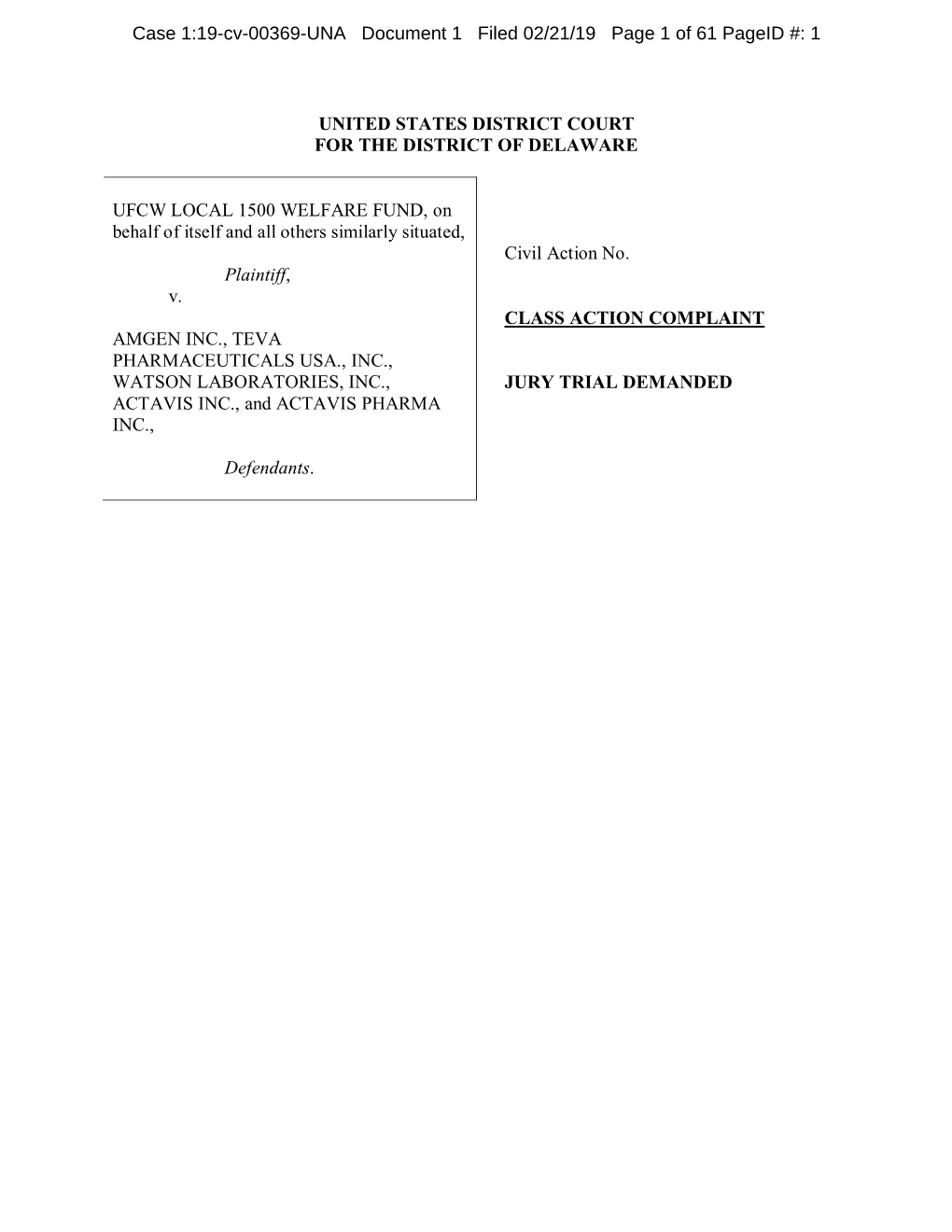 COMPLAINT AMGEN INC., TEVA PHARMACEUTICALS USA., INC., WATSON LABORATORIES, INC., JURY TRIAL DEMANDED ACTAVIS INC., and ACTAVIS PHARMA INC